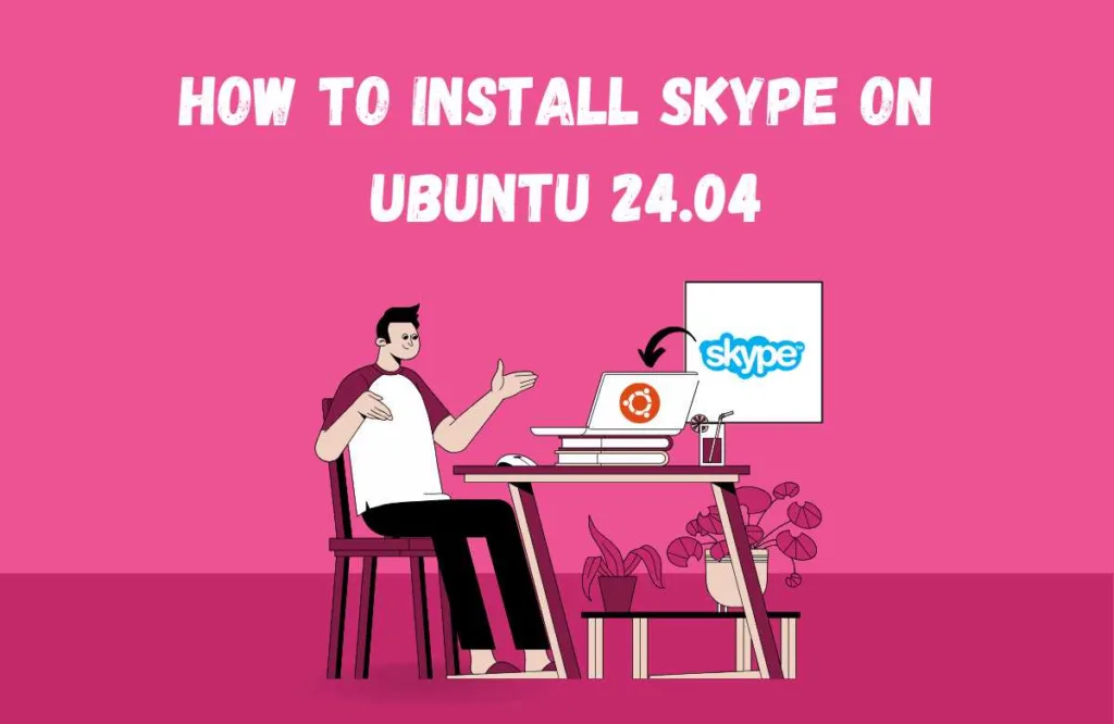 How to Install Skype on Ubuntu 24.04