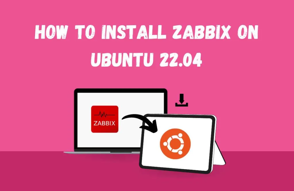 How to Install Zabbix on Ubuntu 22.04